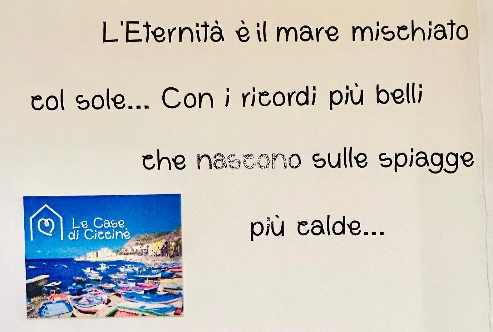 Le Case Di Ciccine' バゲリーア